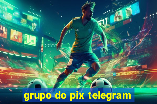 grupo do pix telegram